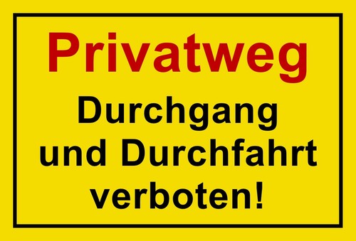 Schild privatweg - schild,