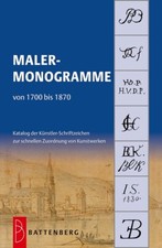 Malermonogramme von 1700 bis 1870 Katalog Künstler-Schriftzeichen 9783866460645
