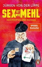 Sex ist wie Mehl, Jürgen von