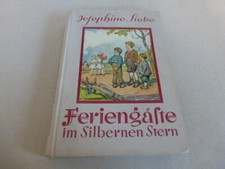 Siebe, Josephine : Feriengäste im Silbernen Stern. Eine heitere Geschichte.