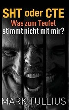 SHT oder CTE: Was zum Teufel
