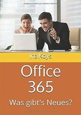 Office 365: Was gibts Neues? (Kurz  Knackig, Band... | Buch | Zustand sehr gut