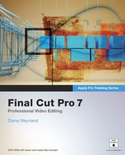 Final Cut Pro 7 Taschenbuch Diana, Peachpit Press Staff Weynand