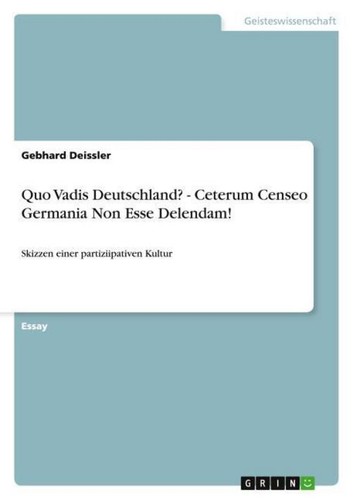 Quo vadis deutschland - vadis,