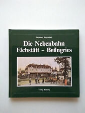 Die Nebenbahn Eichstätt -