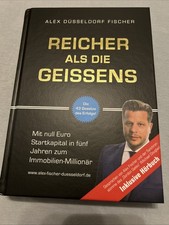Alex Düsseldorf Fischer - Reicher Als Die Geissen's, Hardcover, Top Zustand