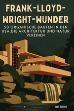 Frank-Lloyd-Wright-Wunder Leah