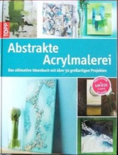 Abstrakte acrylmalerei das - abstrakte, acrylmalerei:
