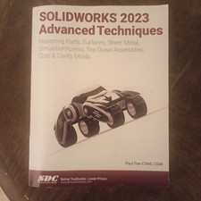 Solidworks 2023 Advenced  Techniques,