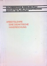 Arbeitslehre. Eine didaktische