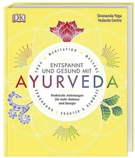 Gesund und entspannt mit Ayurveda