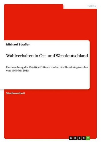 Wahlverhalten ost und - wahlverhalten, in