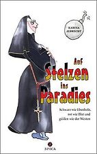 Auf Stelzen ins Paradies: Schwarz wie Ebenholz, rot... | Buch | Zustand sehr gut