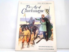 The Age of Charlemagne - Warfare in Western Europe, 750-1000 AD. Men-at-Arms 150