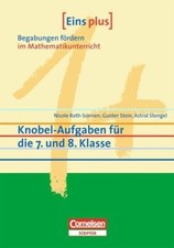 Eins plus - Knobel-Aufgaben für die 7. und 8. Klasse