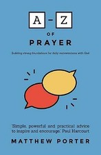 A-Z of Prayer: Building Strong Foundations for Daily Conversations with God, Mat