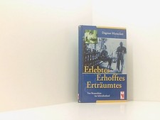 Erlebtes - Erhofftes -