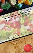 Weizenfreie/Glutenfreie Ernährung, Weizenallergien ... | Buch | Zustand sehr gut