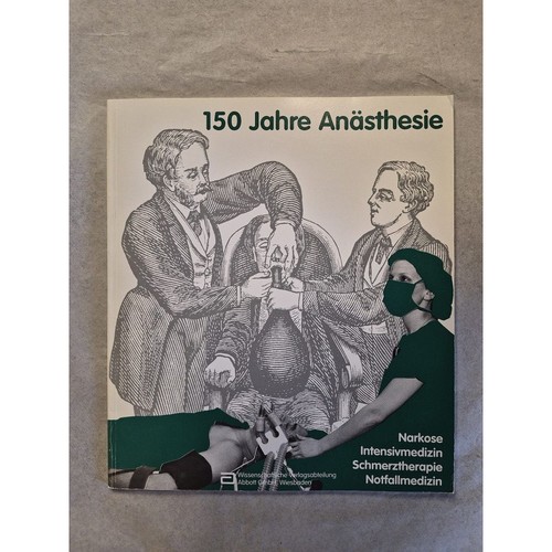 150 jahre anästhesie - 150, anästhesie: