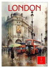 London - ein Regentag (Wandkalender 2026 DIN A3 hoch), CALVENDO Monatskalender
