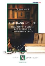 Fischfang ist not! Freuden und
