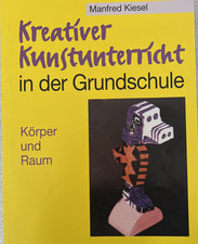 Kreativer Kunstunterricht in der Grundschule, Körpe... | Buch | Zustand sehr gut