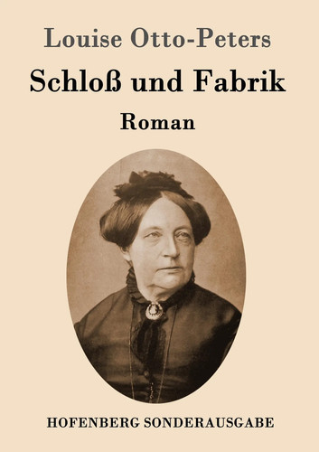 Schloß und fabrik roman - schloß,
