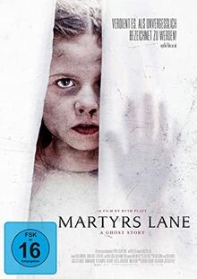 Martyrs lane ghost story - lane,
