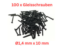 100 x Zubehörmarkt Gleisschrauben  1,4 x 10 mm Schraube, wie Märklin 7599, neu