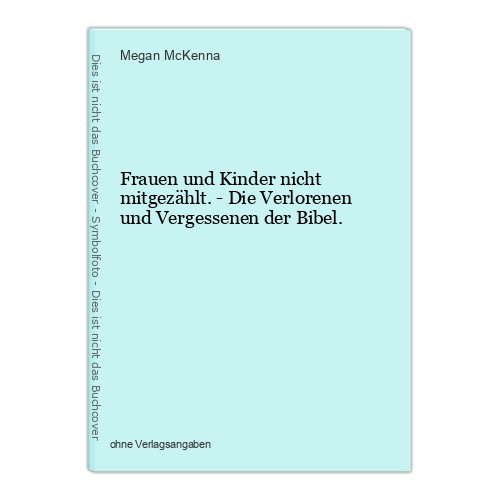 Frauen und kinder nicht - und,