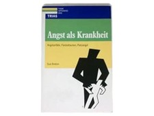 Angst als Krankheit von Sue