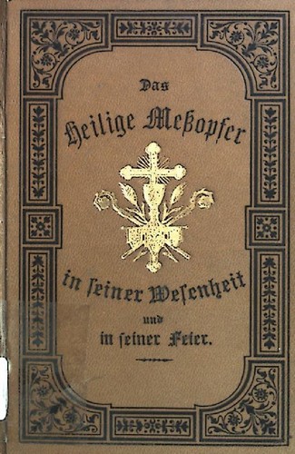 Das heilige meßopfer - heilige,