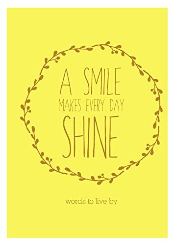 Smile makes every day - a,