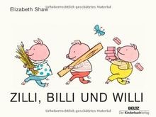 Zilli billi und willi - zilli,,