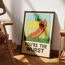 Youre The Wurst Berlin Poster