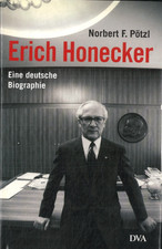 Erich Honecker: Eine deutsche