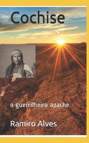 Cochise guerrilheiro apache - guerrilheiro,