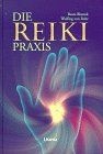 Die reiki praxis handbuch zur - die,