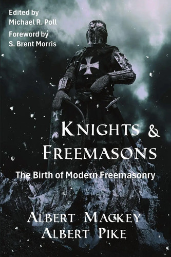 Knights freemasons the - freemasons, birth