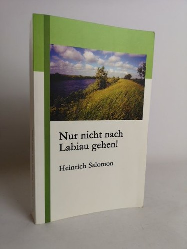 Nur nicht nach labiau gehen - labiau,