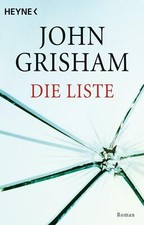 Die Liste von John Grisham (2005, Taschenbuch), gebraucht, Heyne Verlag, Roman