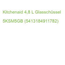 Kitchenaid 4,8 L Glasschüssel