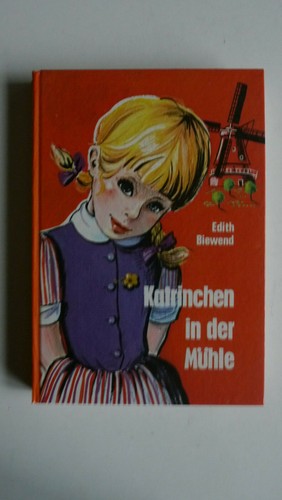 Katrinchen der mühle - katrinchen,