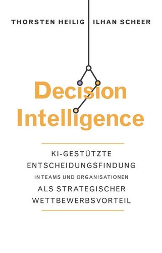 Decision intelligence - decision,