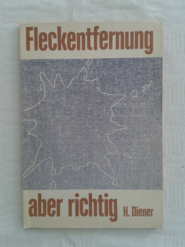 Fleckentfernung aber richtig - -,