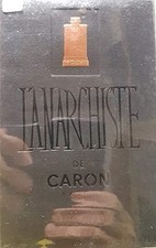 L'ANARCHISTE DE CARON AFTER