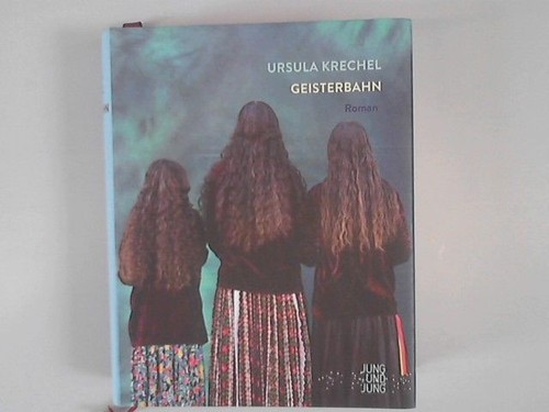 Geisterbahn roman krechel - geisterbahn,