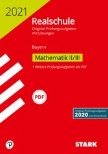 STARK Realschule Bayern Mathe II/III Prüfungsaufgaben Buch Taschenbuch 2021