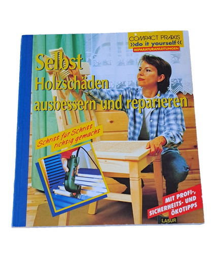 Selbst holzschäden ausbessern - selbst,