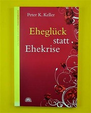 Eheglück statt ehekrise - statt,